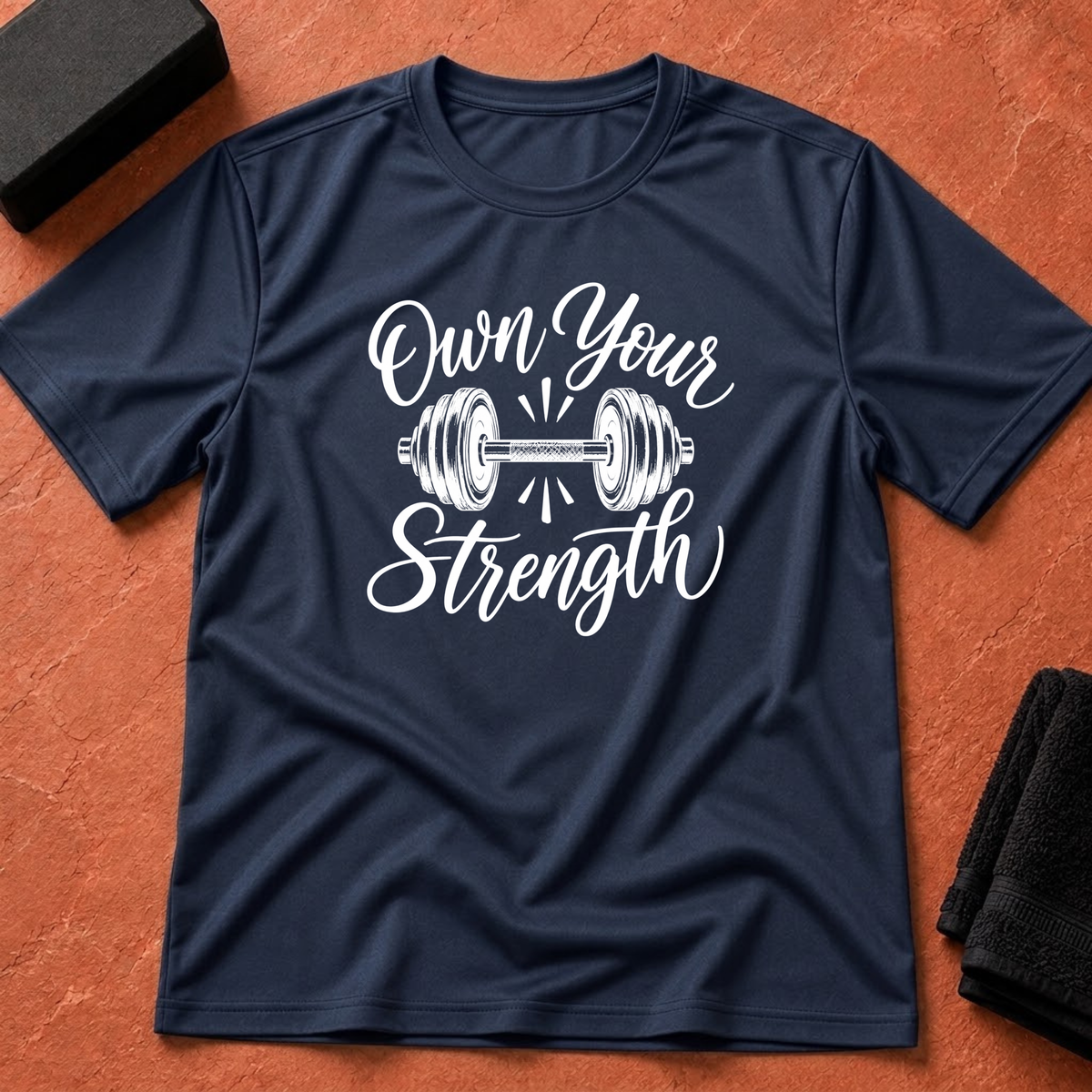 Own Your Strength T-Shirt