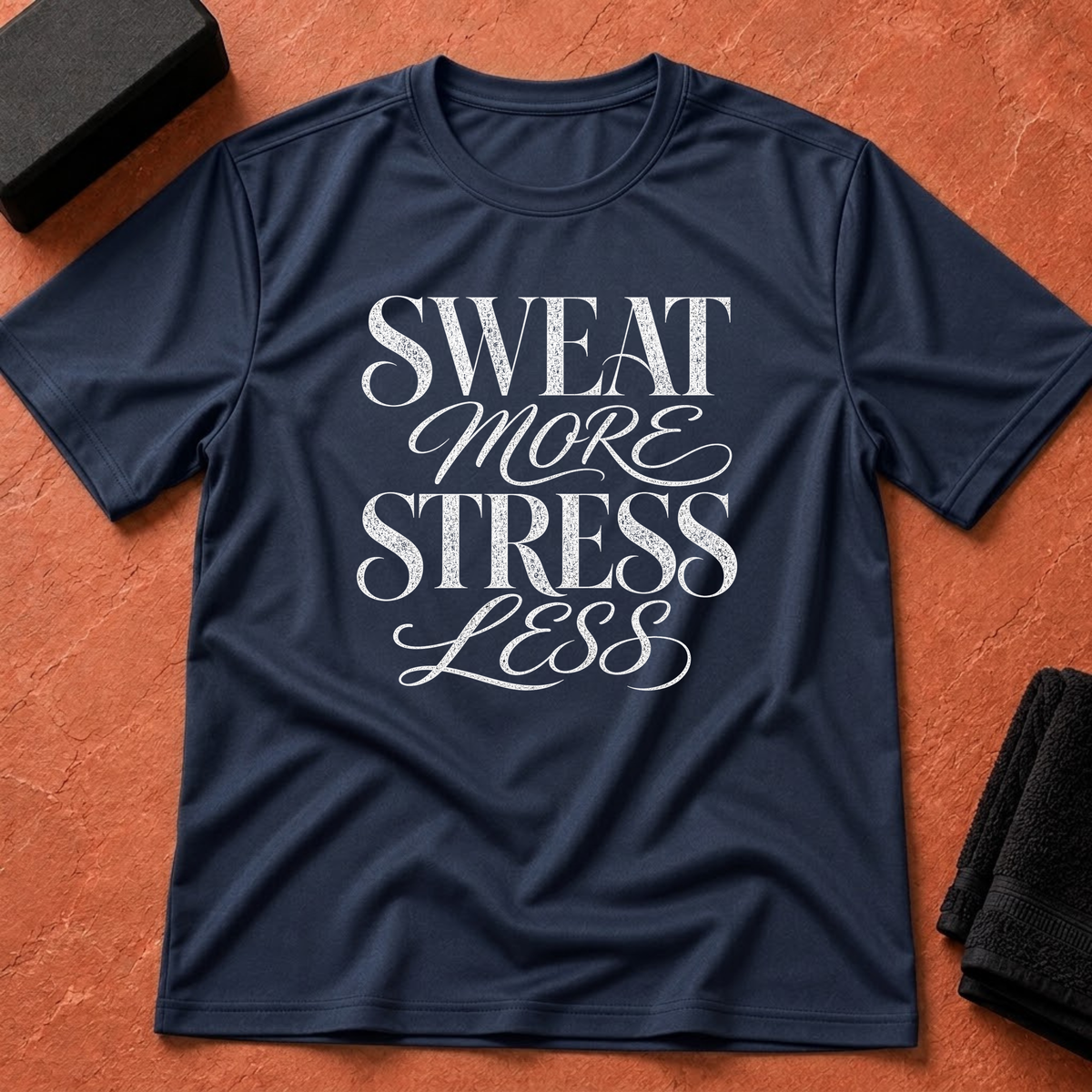 Sweat More T-Shirt