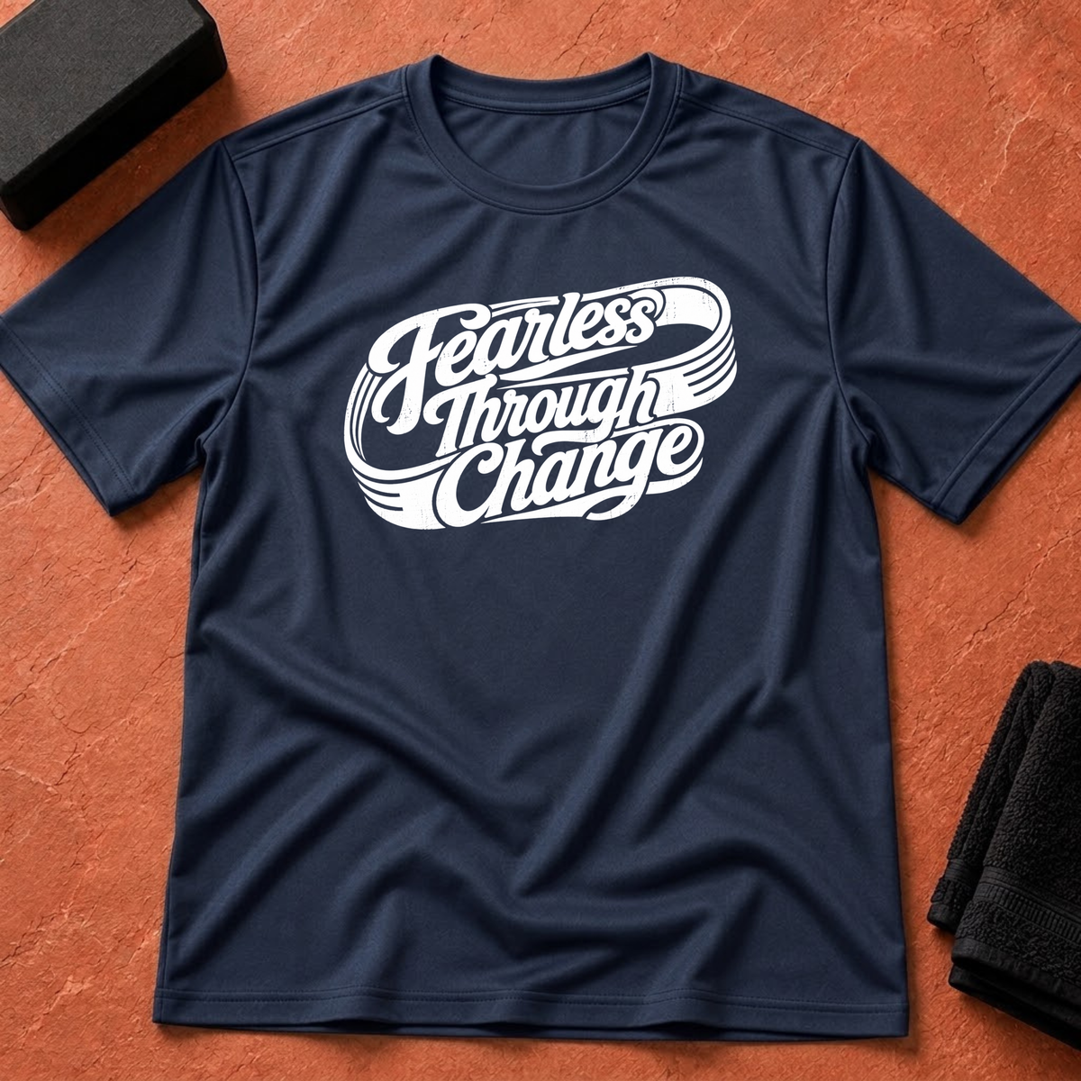 Fearless Through Change T-Shirt