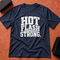 Hot Flash Strong T-Shirt