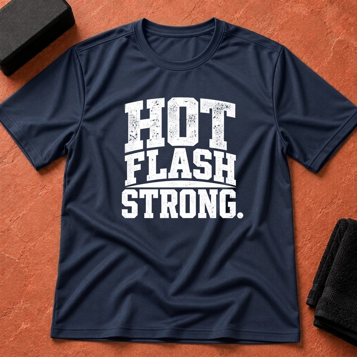 Hot Flash Strong T-Shirt