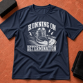 Running on Determination T-Shirt