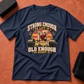 Strong Enough, Regret It T-Shirt