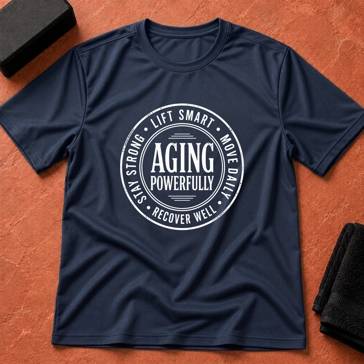 Aging Powerfully T-Shirt
