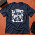 Retired From Excuses T-Shirt