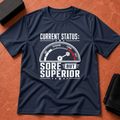Sore But Superior T-Shirt