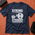 Stronger Tomorrow T-Shirt