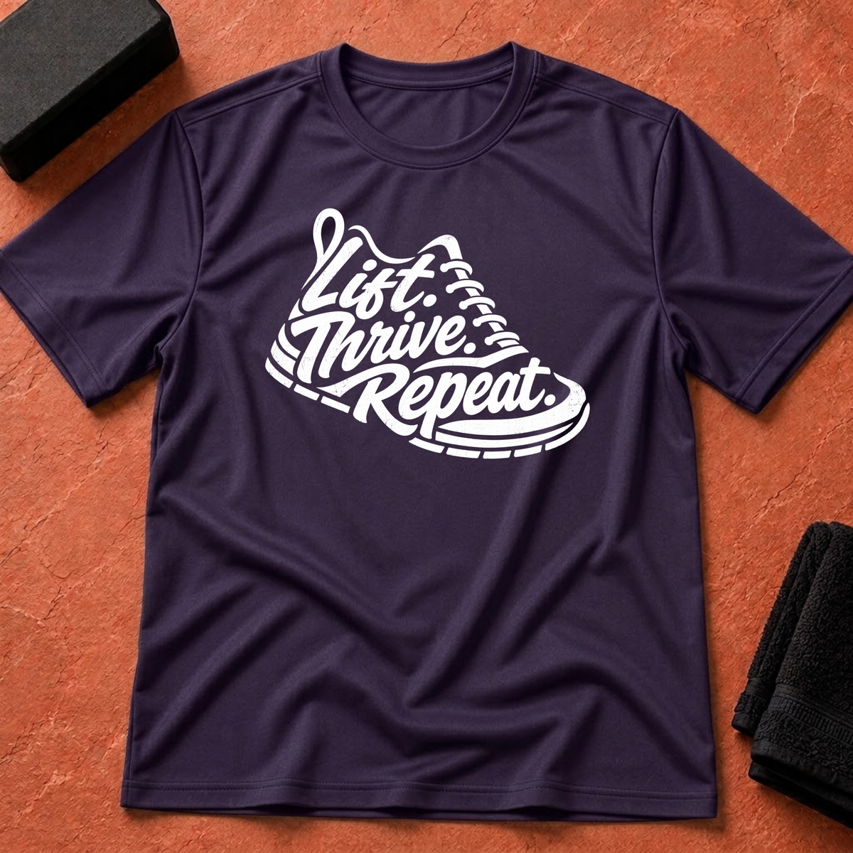 Lift. Thrive. Repeat. T-Shirt