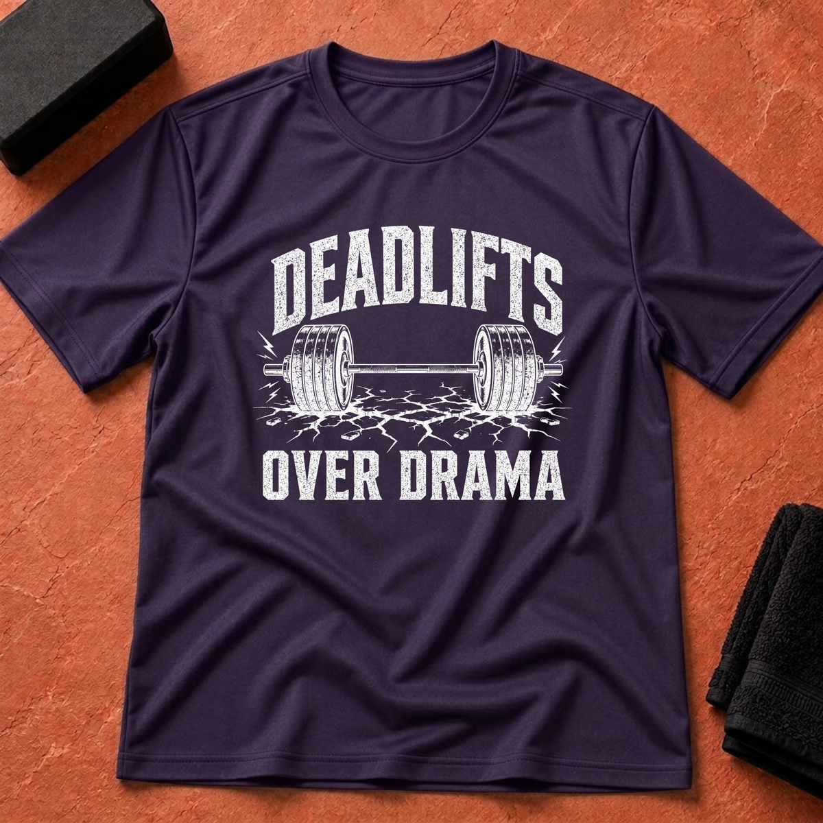 Deadlifts Over Drama T-Shirt