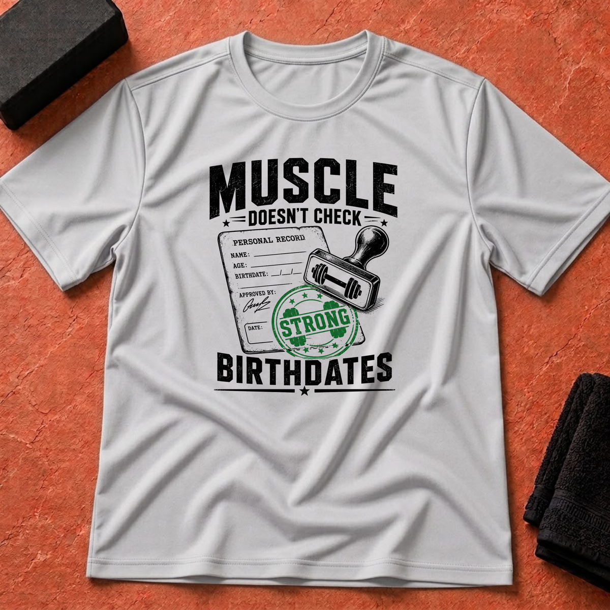 Strong Birthdates T-Shirt