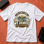We Don't Run T-Shirt