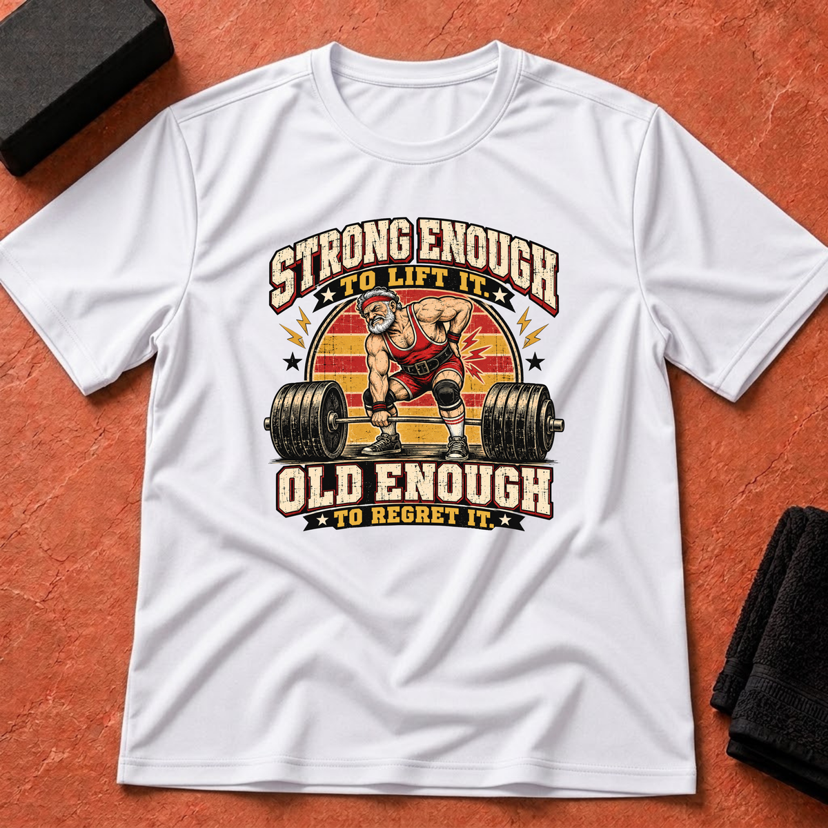 Strong Enough, Regret It T-Shirt