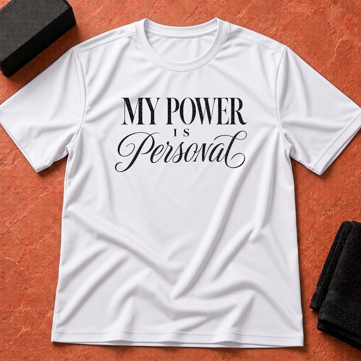 Power is Personal T-Shirt