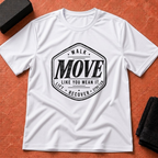 Move With Purpose T-Shirt