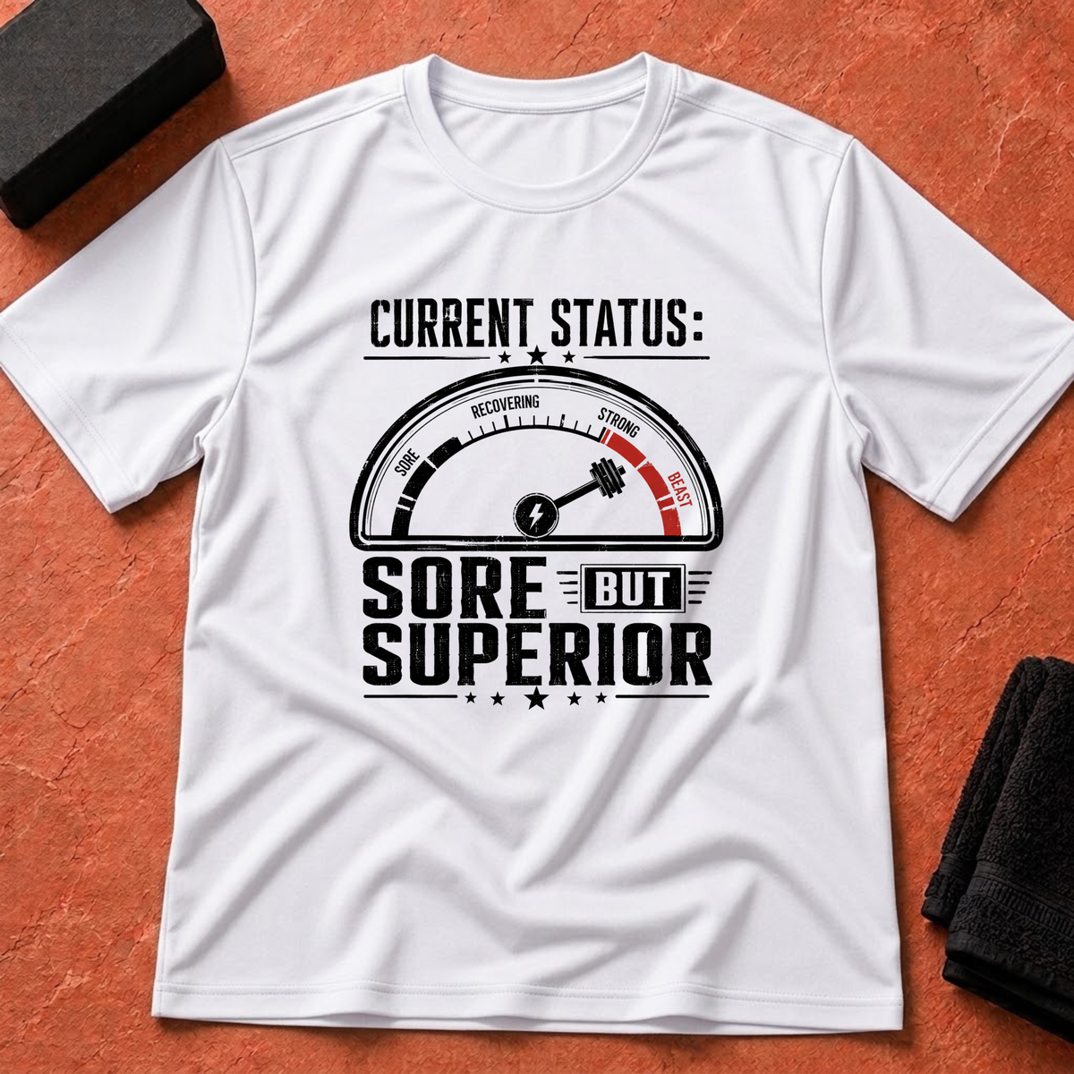 Sore But Superior T-Shirt