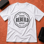 Recover. Rebuild. Repeat. T-Shirt