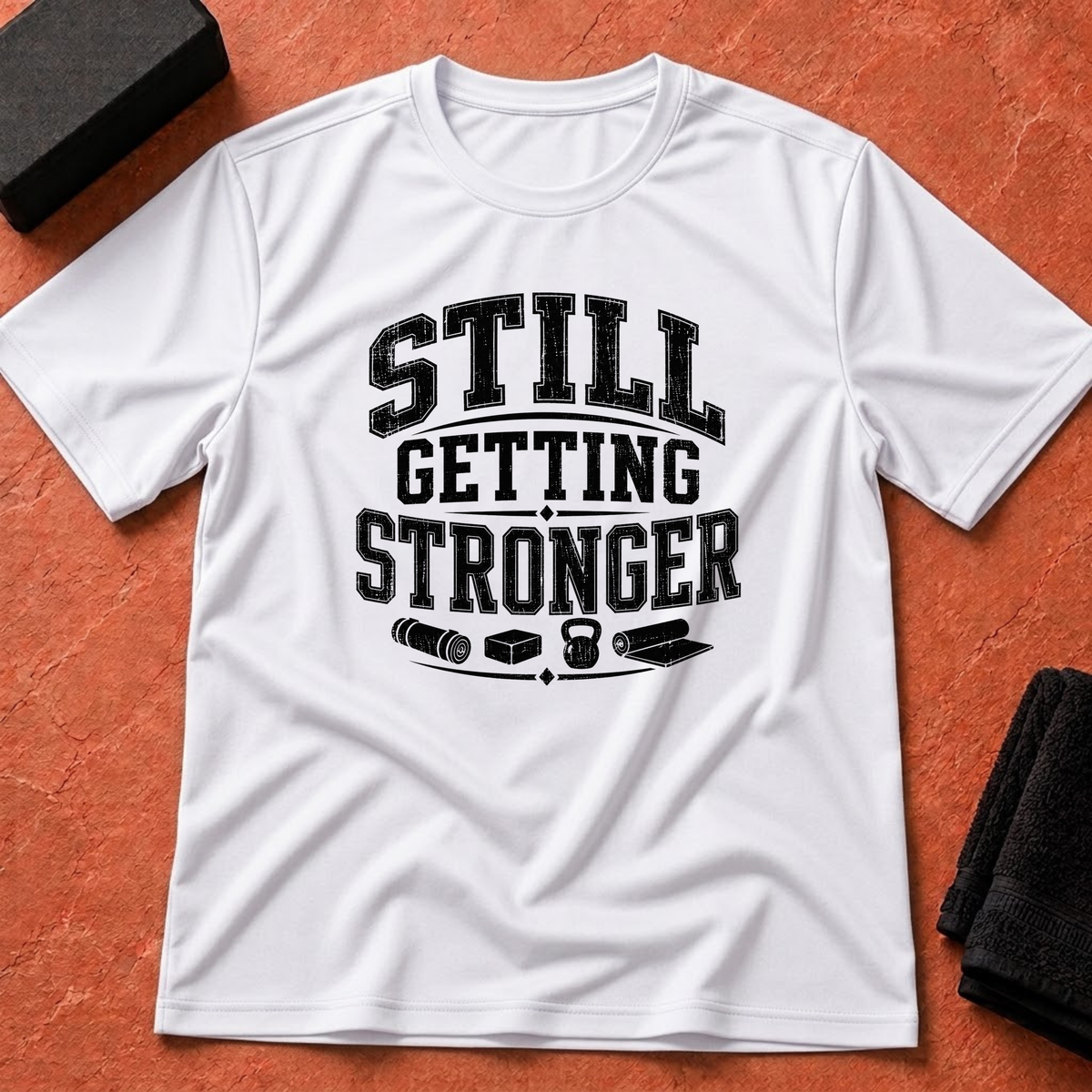Still Getting Stronger T-Shirt