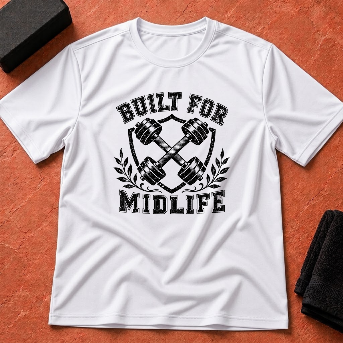 Built For Midlife T-Shirt