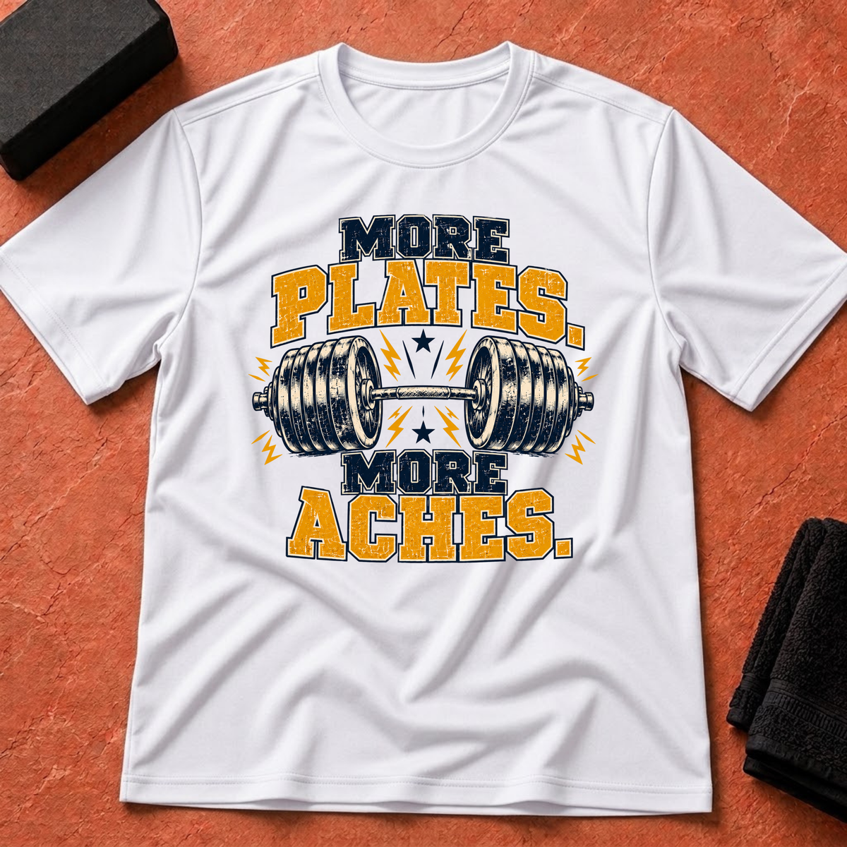 More Plates, Aches T-Shirt