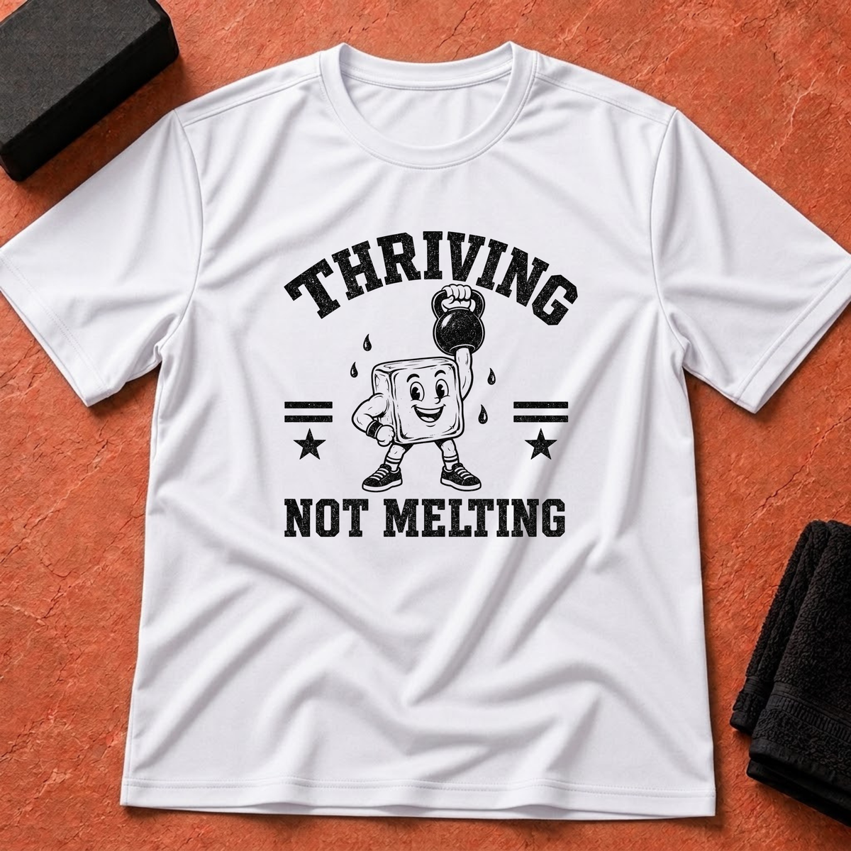 Thriving Not Melting T-Shirt