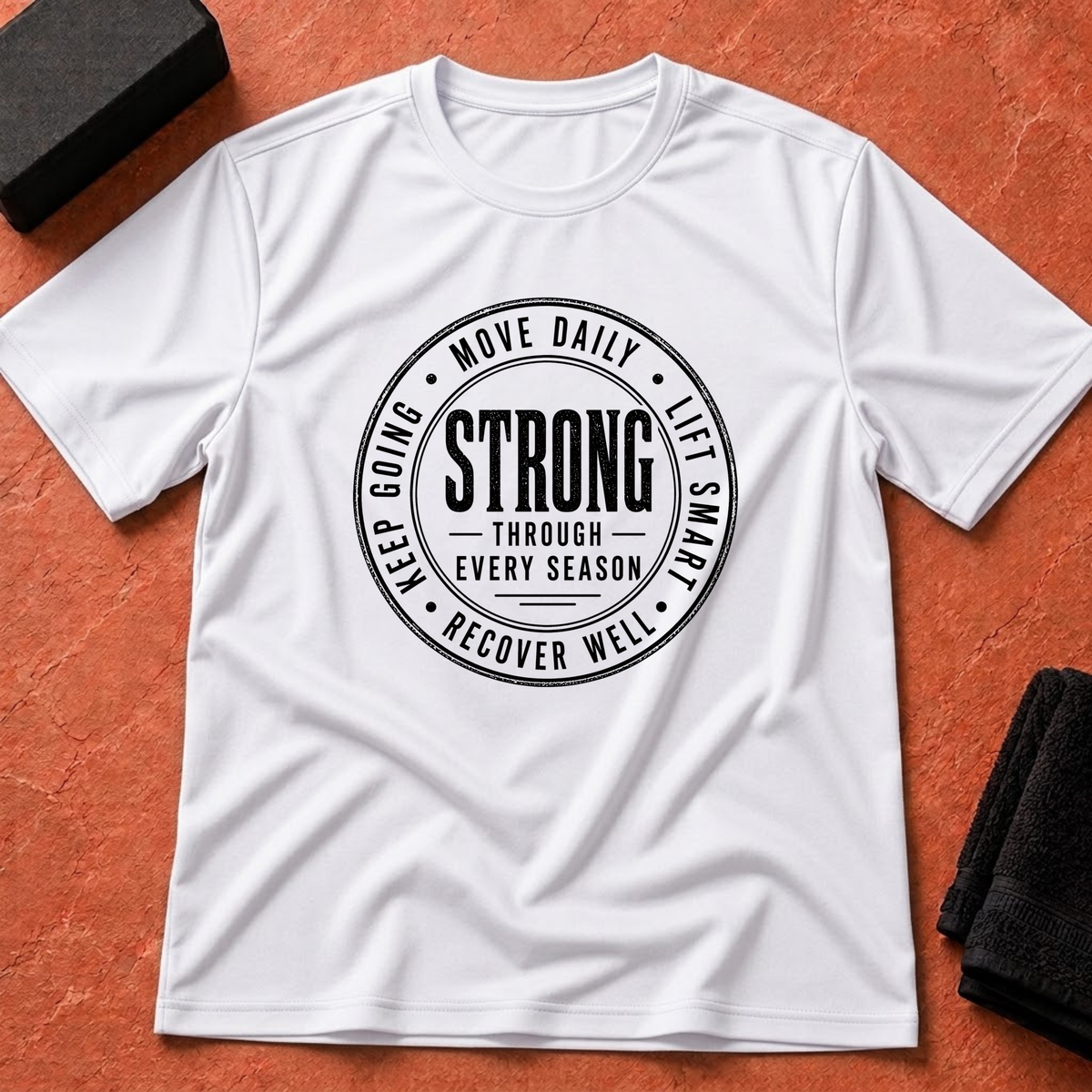 Strong Every Season T-Shirt